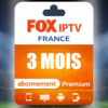 FOX IPTV FRANCE abonnement IPTV premium 3 MOIS